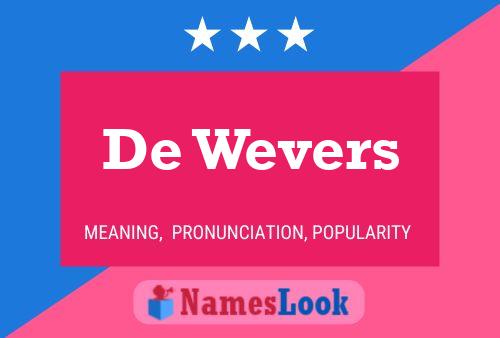 Póster del nombre De Wevers