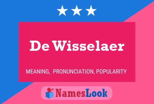 Póster del nombre De Wisselaer