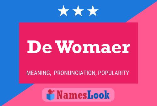 Póster del nombre De Womaer