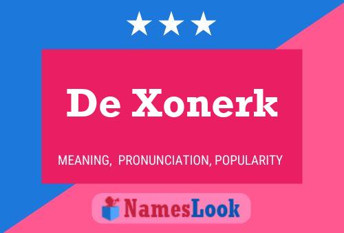 Póster del nombre De Xonerk