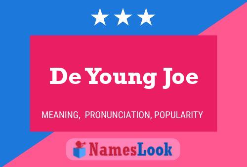 Póster del nombre De Young Joe