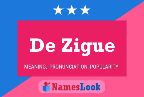 Póster del nombre De Zigue