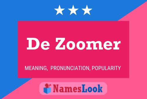 Póster del nombre De Zoomer