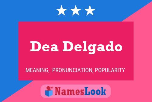 Póster del nombre Dea Delgado