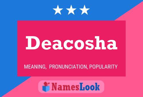 Póster del nombre Deacosha