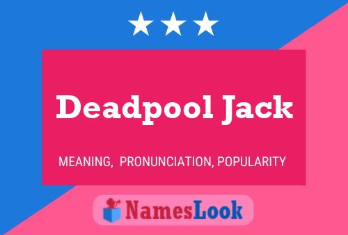 Póster del nombre Deadpool Jack