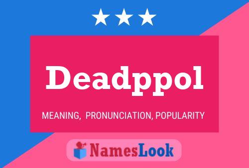 Póster del nombre Deadppol