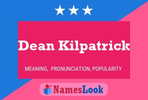 Póster del nombre Dean Kilpatrick