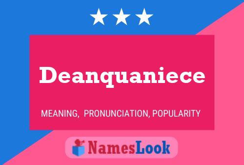 Póster del nombre Deanquaniece