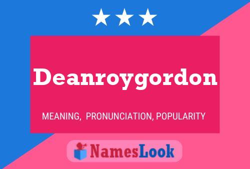 Póster del nombre Deanroygordon