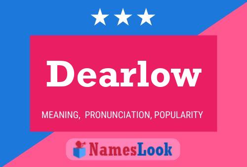 Póster del nombre Dearlow