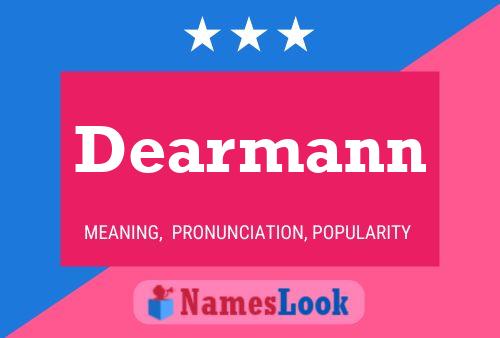 Póster del nombre Dearmann