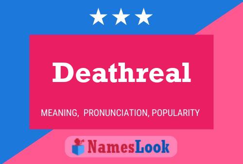 Póster del nombre Deathreal