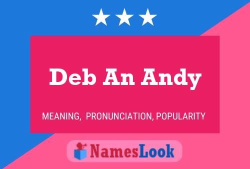 Póster del nombre Deb An Andy