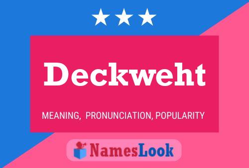 Póster del nombre Deckweht