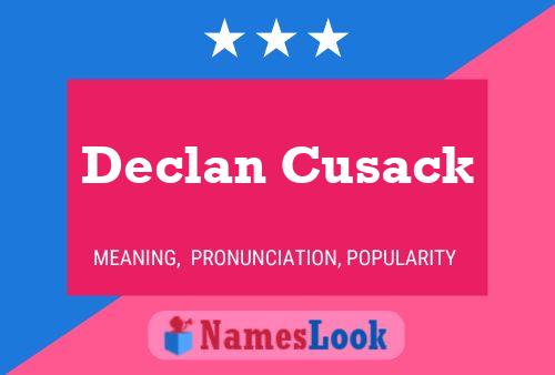 Póster del nombre Declan Cusack