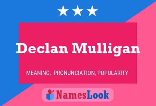 Póster del nombre Declan Mulligan