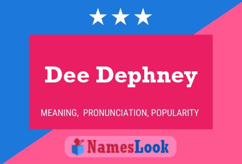 Póster del nombre Dee Dephney