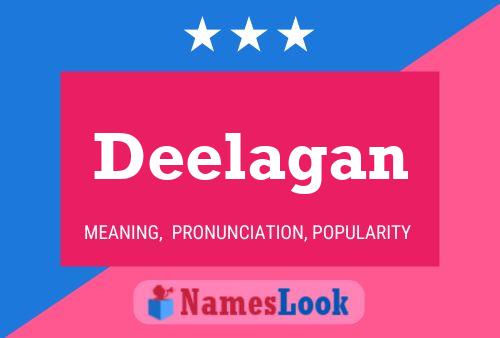 Póster del nombre Deelagan