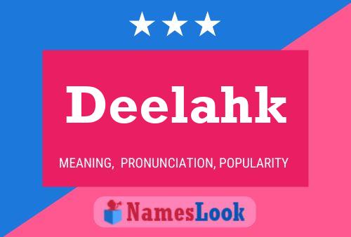 Póster del nombre Deelahk