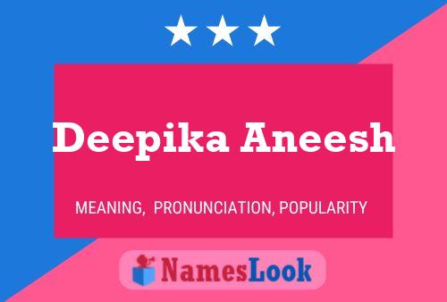 Póster del nombre Deepika Aneesh