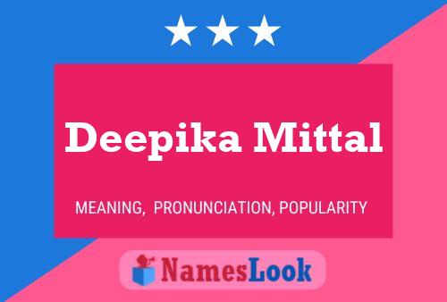 Póster del nombre Deepika Mittal