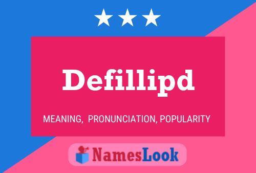 Póster del nombre Defillipd