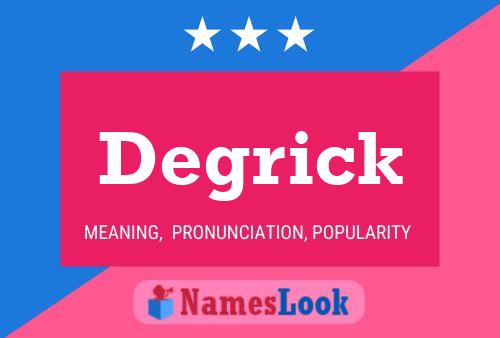 Póster del nombre Degrick