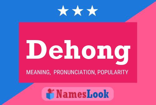 Póster del nombre Dehong