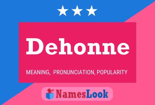 Póster del nombre Dehonne