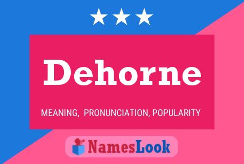 Póster del nombre Dehorne