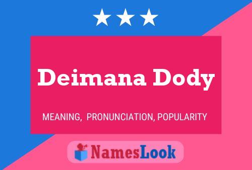 Póster del nombre Deimana Dody