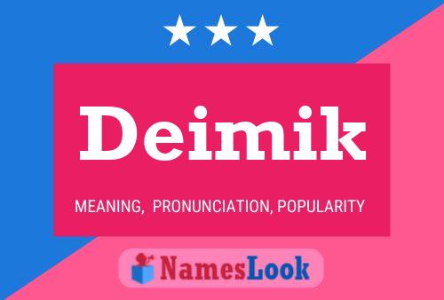 Póster del nombre Deimik