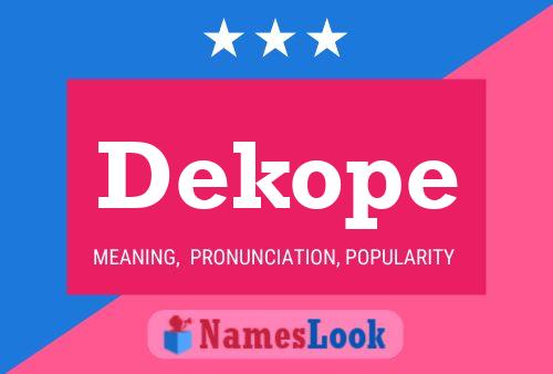 Póster del nombre Dekope