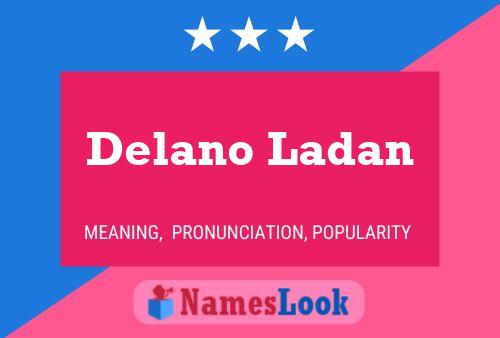 Póster del nombre Delano Ladan