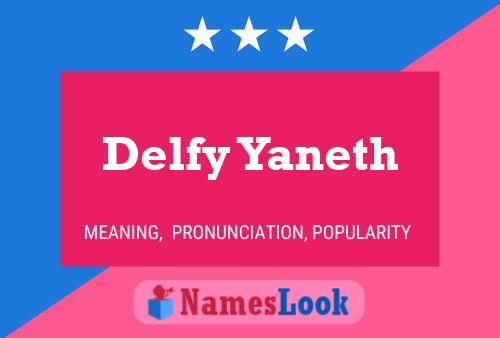 Póster del nombre Delfy Yaneth