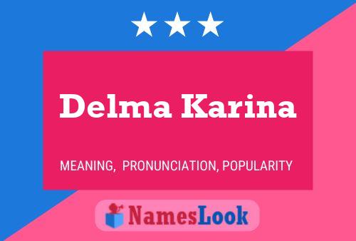 Póster del nombre Delma Karina