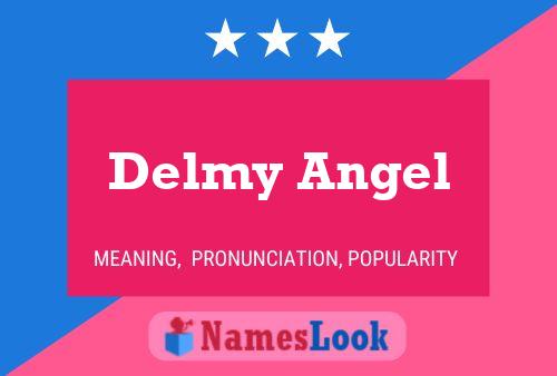 Póster del nombre Delmy Angel