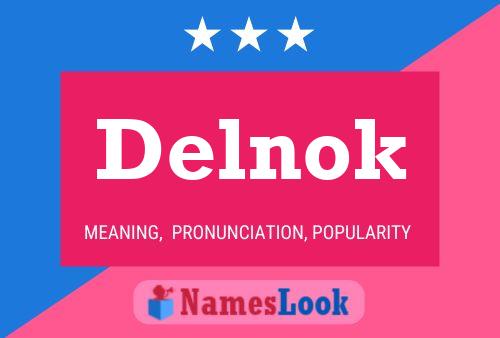 Póster del nombre Delnok