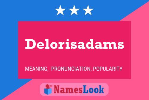 Póster del nombre Delorisadams