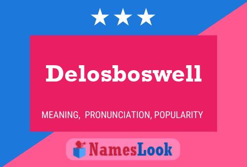 Póster del nombre Delosboswell