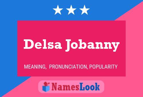 Póster del nombre Delsa Jobanny