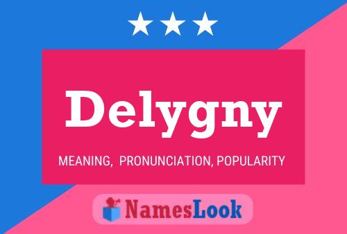 Póster del nombre Delygny