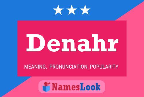 Póster del nombre Denahr