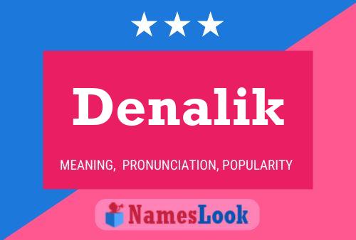 Póster del nombre Denalik