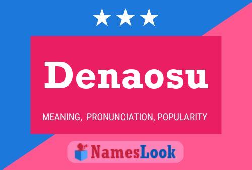 Póster del nombre Denaosu