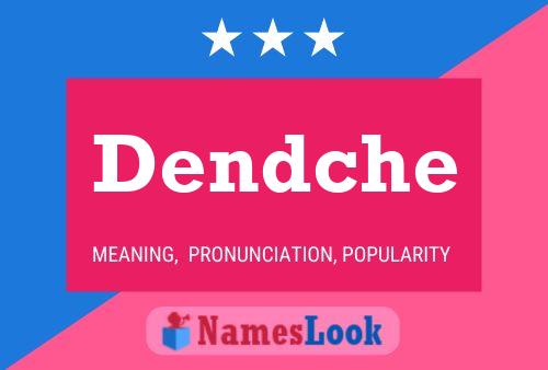 Póster del nombre Dendche