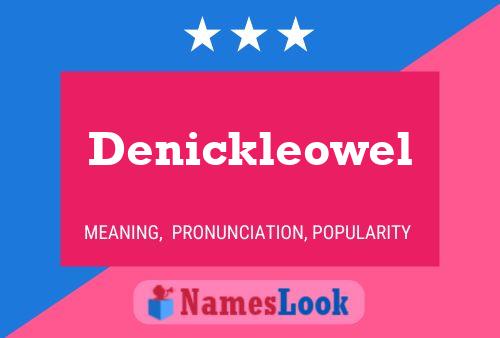 Póster del nombre Denickleowel