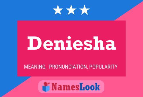 Póster del nombre Deniesha