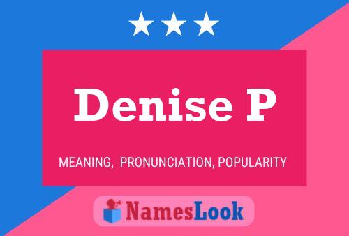 Póster del nombre Denise P